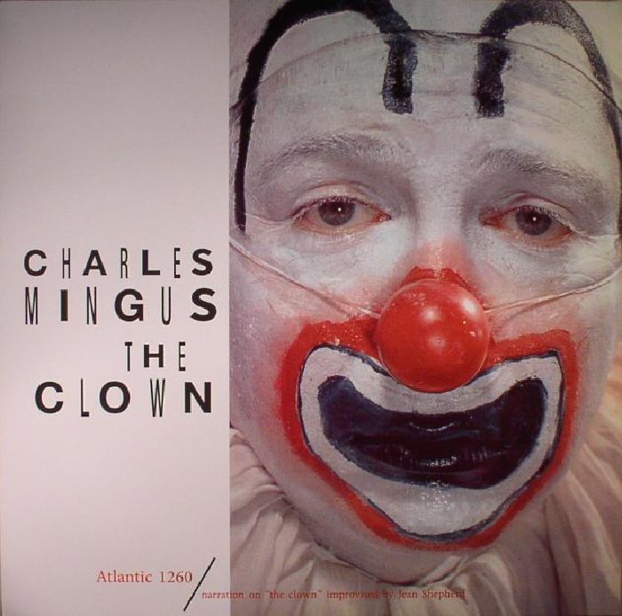 MINGUS, Charles - The Clown (reissue)