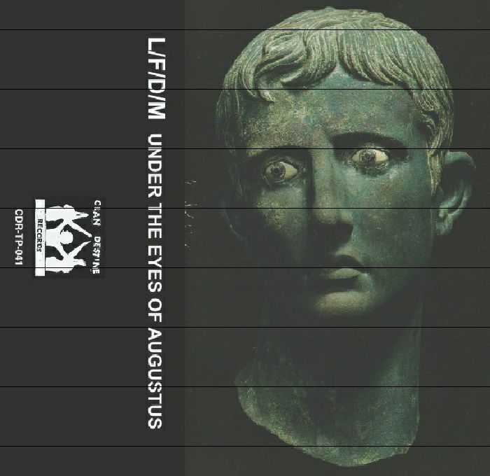 L/F/D/M - Under The Eyes Of Augustus