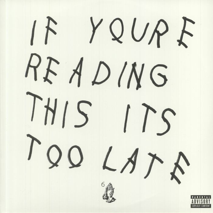 DRAKE - If You're Reading This It's Too Late