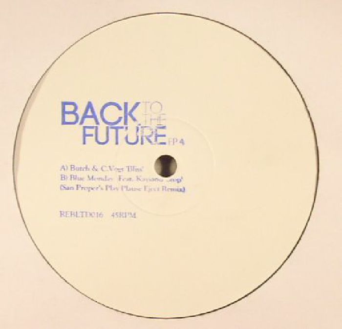 BUTCH/C VOGT/BLUE MONDAYS - Back To The Future EP 4