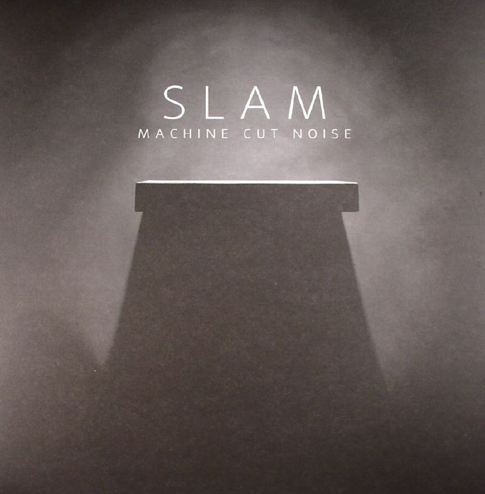 SLAM - Machine Cut Noise