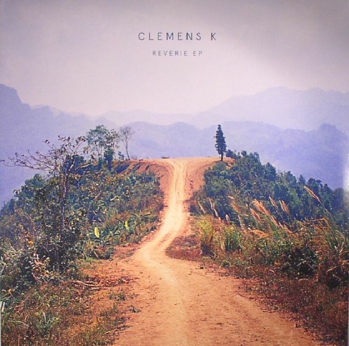 CLEMENS K - Reverie EP