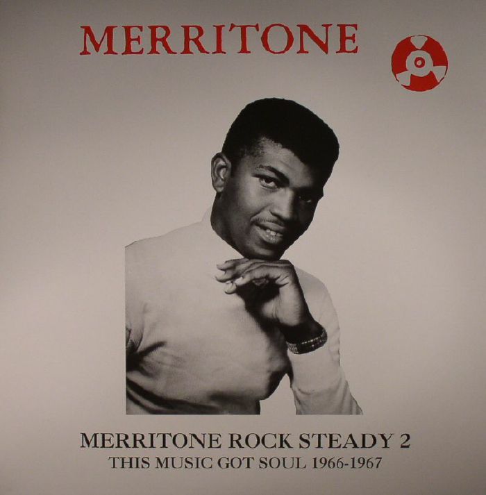 VARIOUS - Merritone Rock Steady 2: This Music Got Soul 1966-1967