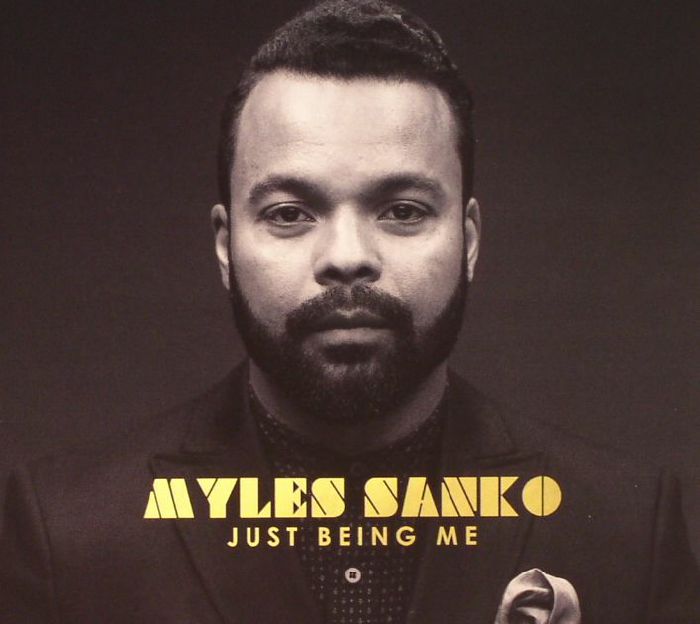 SANKO, Myles - Just Being Me