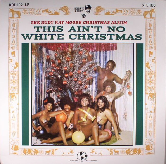 MOORE, Rudy Ray - This Ain't No White Christmas