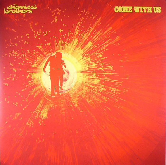 CHEMICAL BROTHERS, The - Come With Us (remastered)