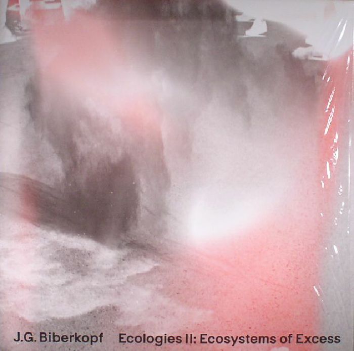 BIBERKOPF, JG - Ecologies II: Ecosystems Of Excess