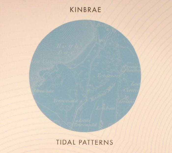 KINBRAE - Tidal Patterns
