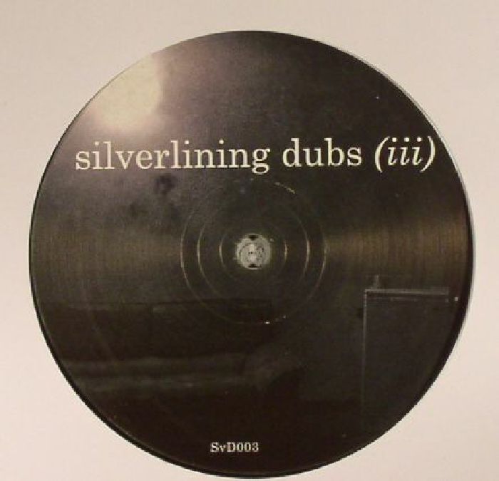 SILVERLINING - Silverlining Dubs (III)	