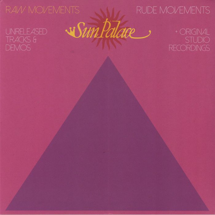 SUN PALACE - Raw Movements/Rude Movements