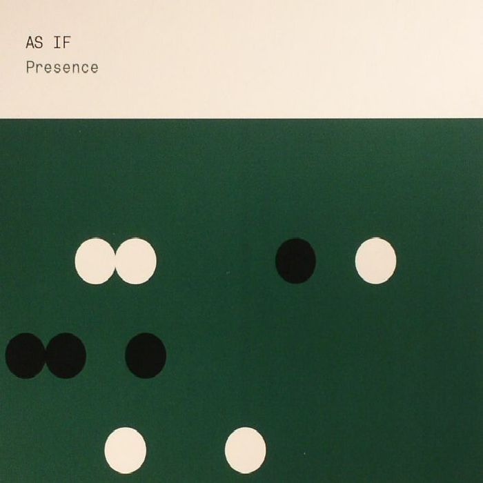 AS IF - Presence