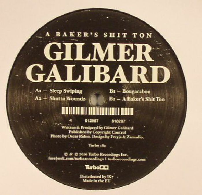 GALIBARD, Gilmer - A Bakers Shit Ton