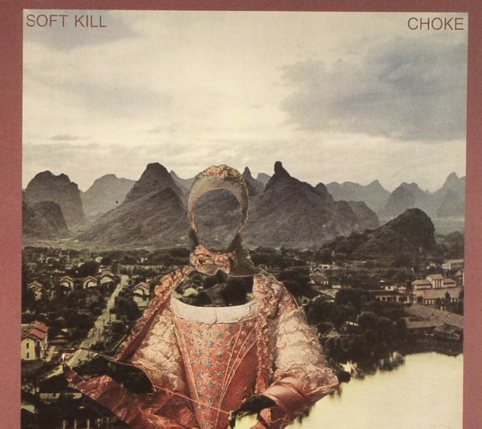 SOFT KILL - Choke