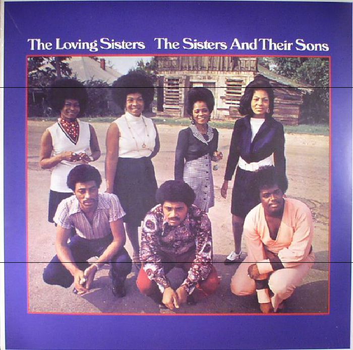 LOVING SISTERS, The - The Sisters & Their Sons