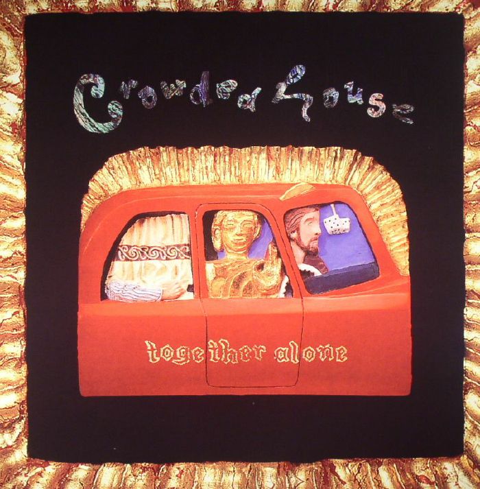 CROWDED HOUSE - Together Alone (reissue)