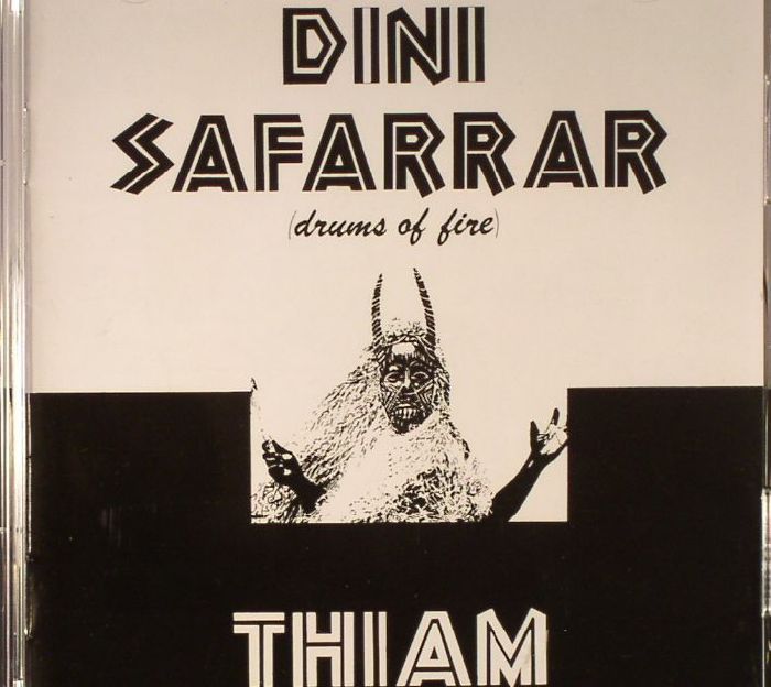 THIAM, Mor - Dini Safarrar: Drums Of Fire