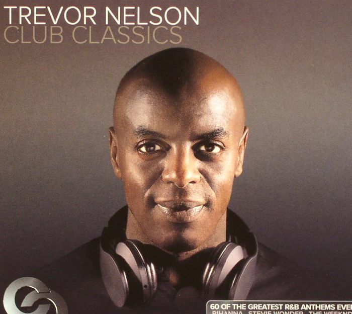 VARIOUS - Trevor Nelson Club Classics