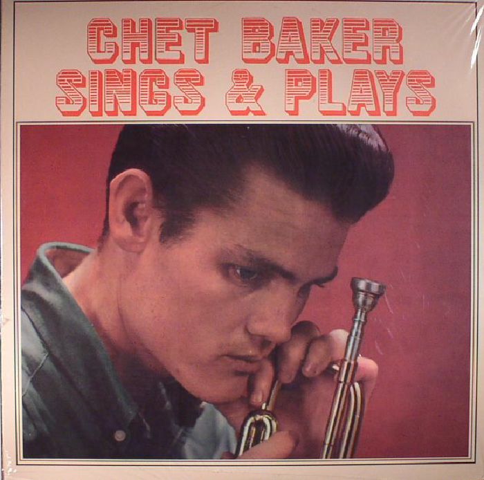 BAKER, Chet - Sings & Plays (reissue)
