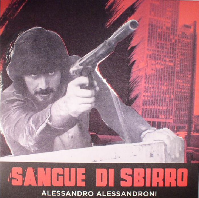 ALESSANDRONI, Alessandro - Sangue Di Sbirro (Soundtrack) (Deluxe Edition) (reissue)