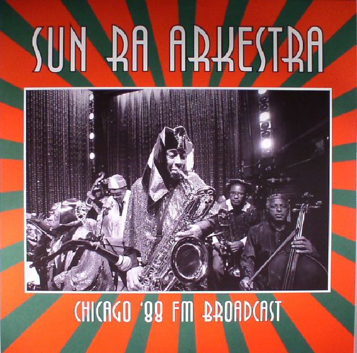 SUN RA ARKESTRA - Chicago '88 FM Broadcast
