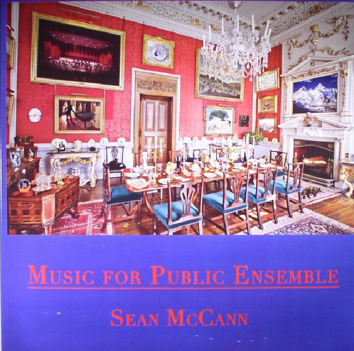 McCANN, Sean - Music For Public Ensemble