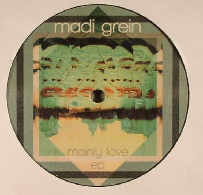 MADI GREIN - Mainly Love EP