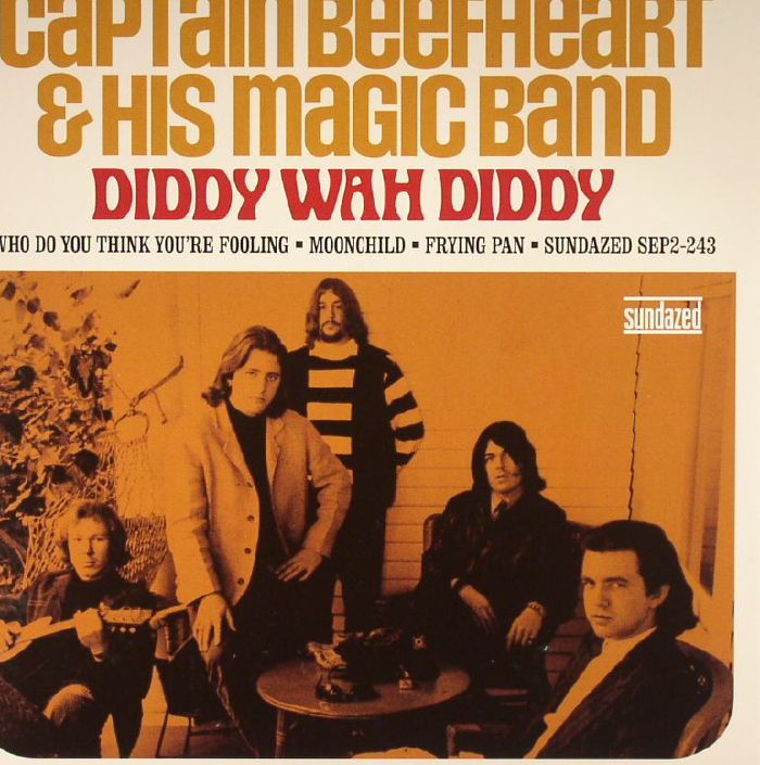 CAPTAIN BEEFHEART - Diddy Wah Diddy (reissue)