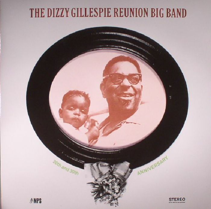 DIZZY GILLESPIE REUNION BIG BAND, The - 20th & 30th Anniversary (reissue)