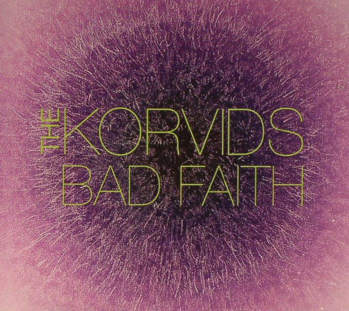 KORVIDS, The - Bad Faith