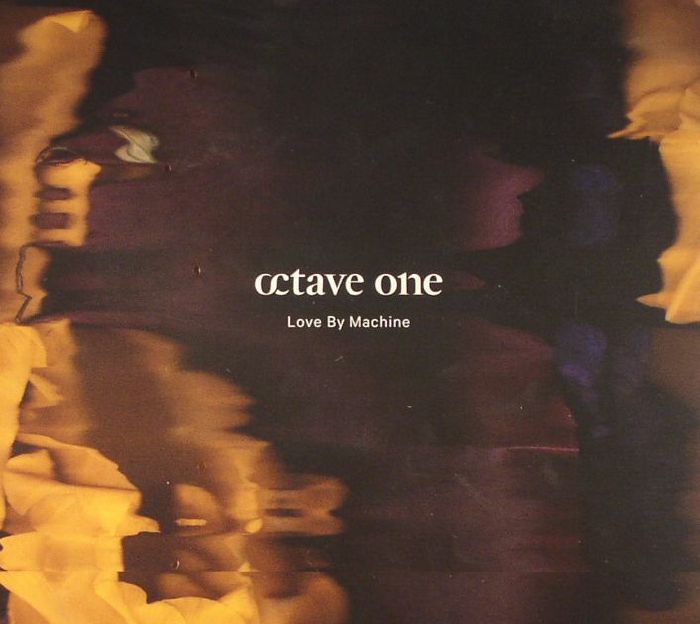 OCTAVE ONE - Love By Machine