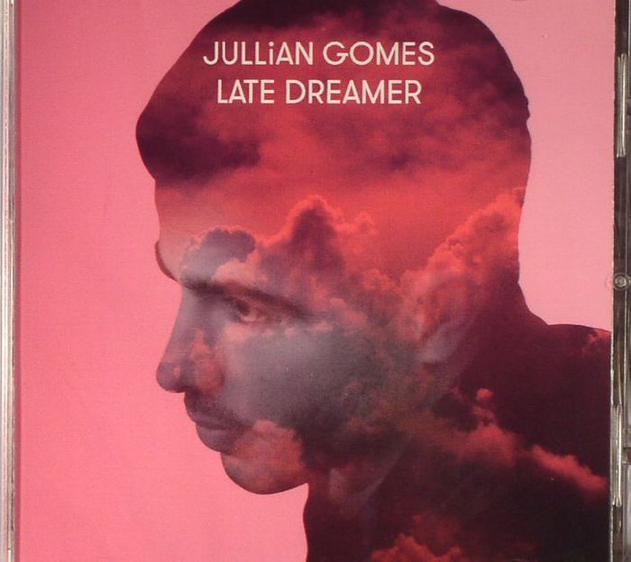 GOMES, Jullian - Late Dreamer