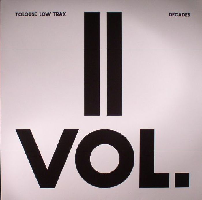 TOLOUSE LOW TRAX - Decades Vol 2