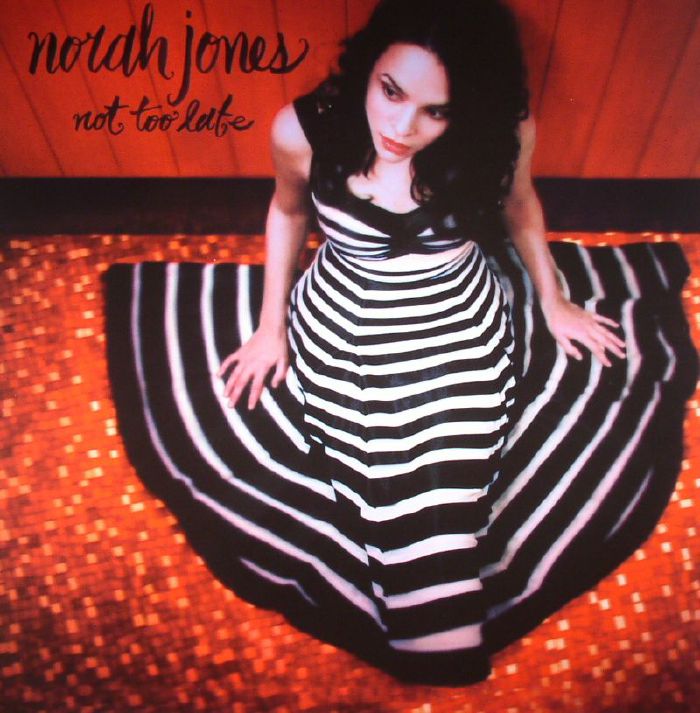 JONES, Norah - Not Too Late (reissue)