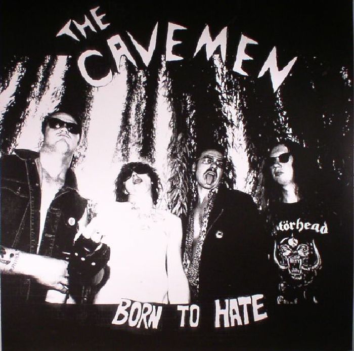CAVEMEN, The - Born To Hate