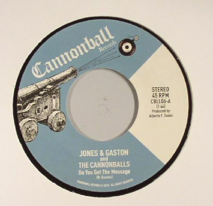 JONES & GASTON/THE CANNONBALLS - Do You Get The Message