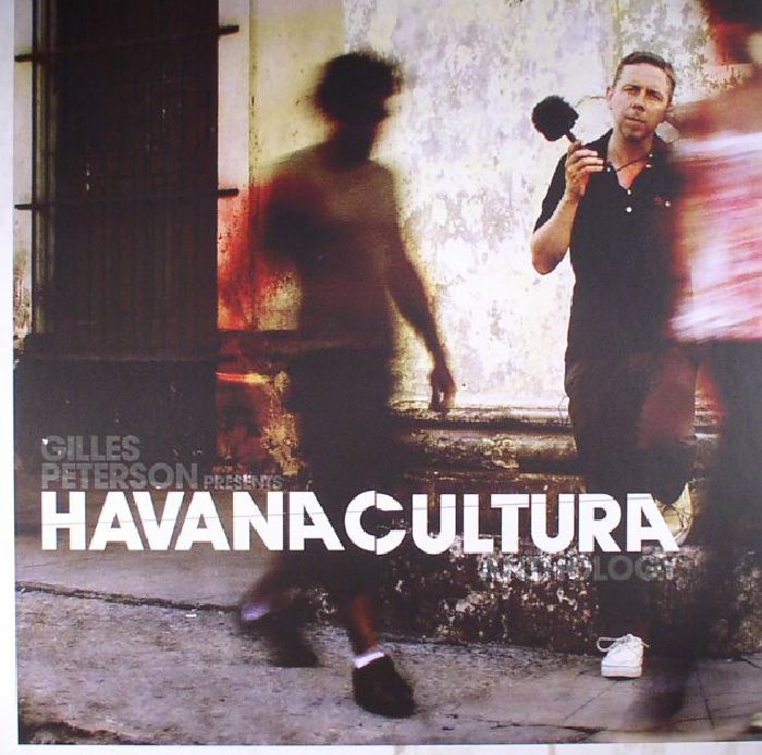 PETERSON, Gilles/VARIOUS - Gilles Peterson Presents Havana Cultura: Anthology