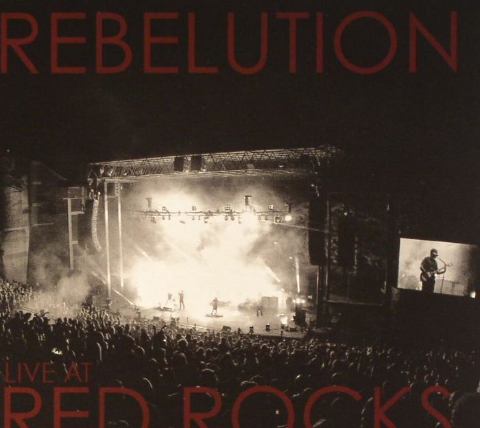 REBELUTION - Live At Red Rocks