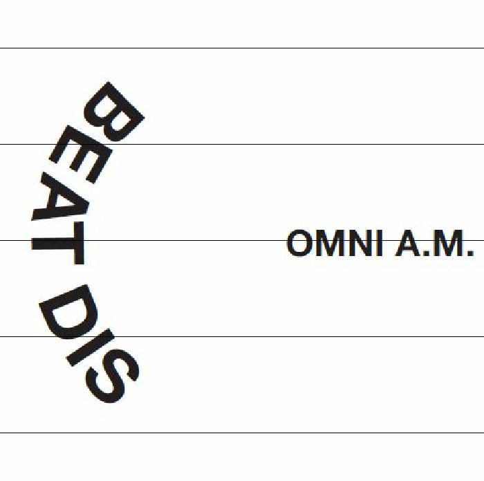 OMNI AM - Beat Dis/Dangerous