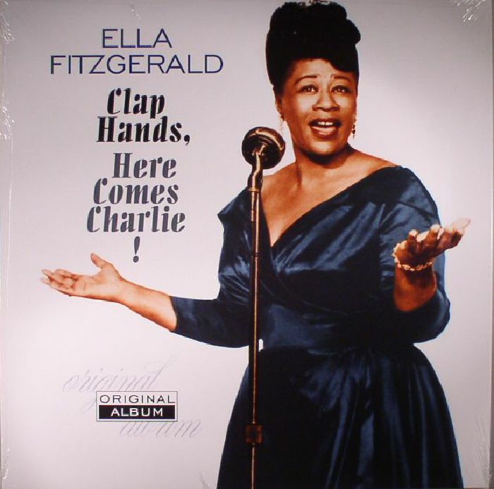 FITZGERALD, Ella - Clap Hands Here Comes Charlie! (reissue)