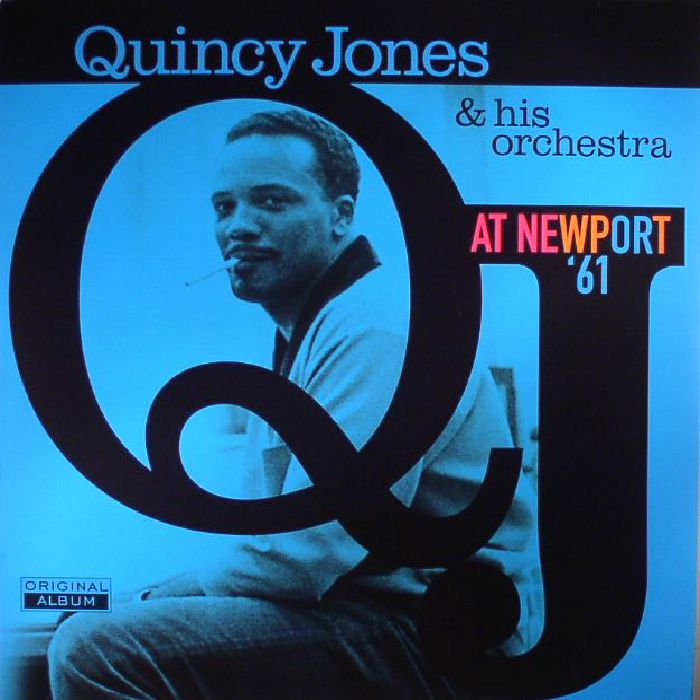 JONES, Quincy & HIS ORCHESTRA - At Newport '61 (reissue)