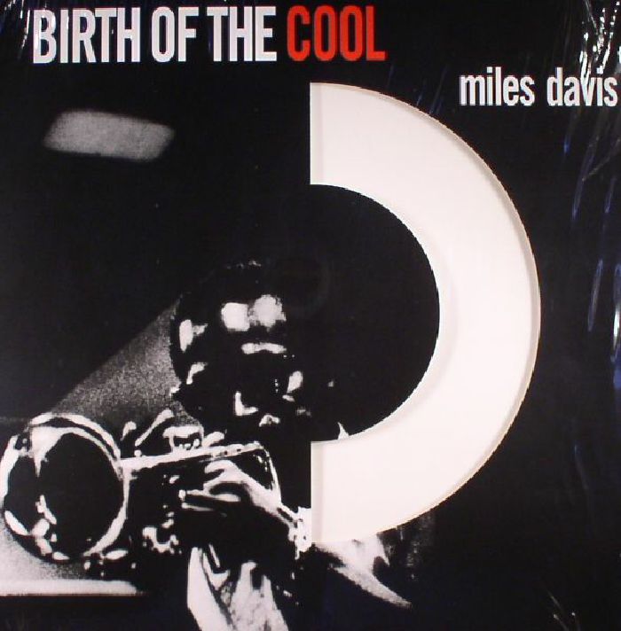 DAVIS, Miles - Birth Of The Cool (reissue)