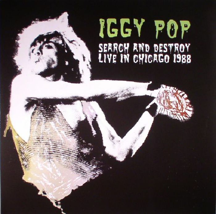 IGGY POP - Search & Destroy: Live In Chicago 1988