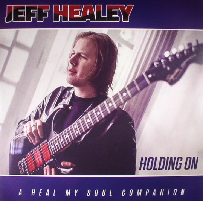 HEALEY, Jeff - Holding On