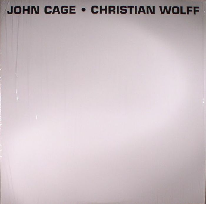 CAGE, John/CHRISTIAN WOLFF - John Cage Christian Wolff (reissue)