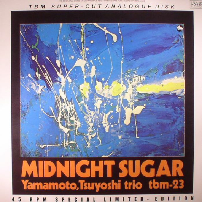 TSUYOSHI YAMAMOTO TRIO - Midnight Sugar (reissue)