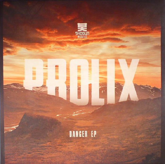 PROLIX - Danger EP