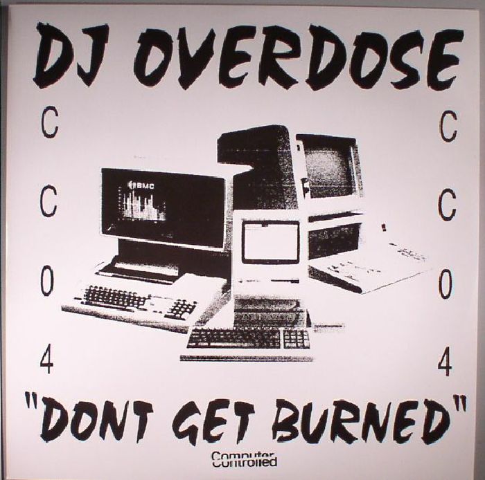 DJ OVERDOSE - Don't Get Burned EP