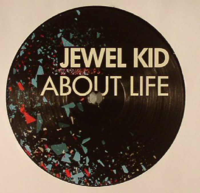 JEWEL KID - About Life