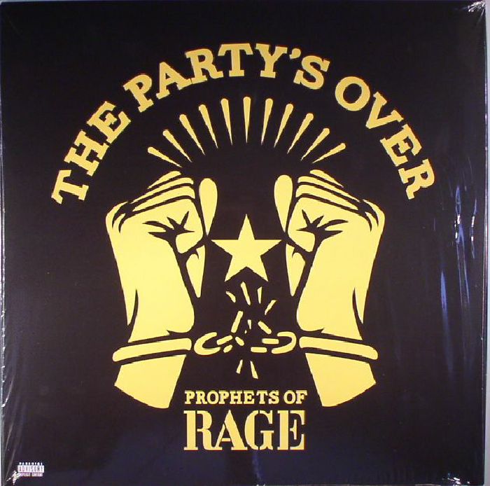 PROPHETS OF RAGE - The Party's Over