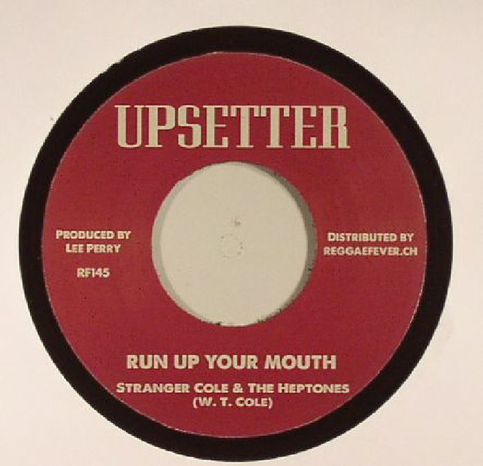 STRANGER COLE/THE HEPTONES/UPSETTERS - Run Up Your Mouth